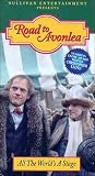 Road To Avonlea - All The Worlds A Stage