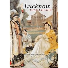 Lucknow: Then and Now