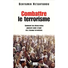 Combattre le terrorisme : Comment les d�mocraties peuvent venir � bout des r�seaux terroristes