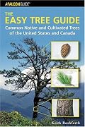The Easy Tree Guide: Common Native and Cultivated Trees of the United States and Canada (Falcon Guide)