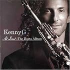 At Last the Duets Album by Kenny G