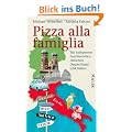 Pizza alla famiglia: Ein turbulentes Familienleben zwischen Deutschland und Italien