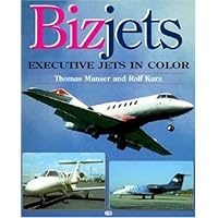 Bizjets: Executive Jets in Color