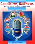 Good News, Bad News: New Stories for Listening and Discussion: Student Book