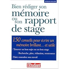 Bien r�diger son m�moire ou son rapport de stage