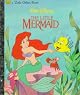 The Little Mermaid (A Big Golden Book)
