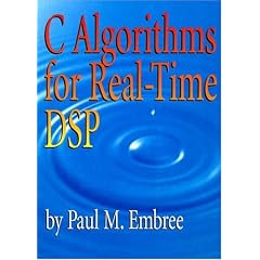 C Algorithms for Real-time Digital Signal Processing