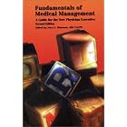 Click here to buy Fundamentals of Medical Management : A Guide for the New Physician Executive by  Jerry L. Hammon.
