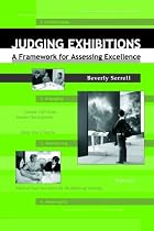 Judging Exhibitions: A Framework For Assessing Excellence