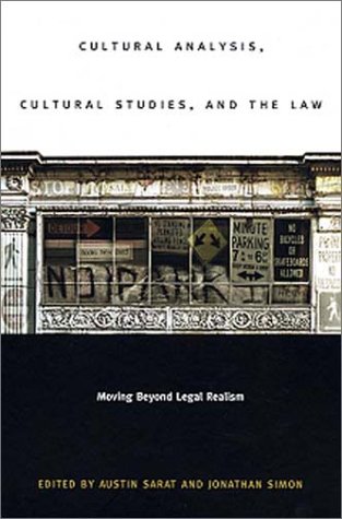 Cultural Analysis, Cultural Studies, and the Law: Moving Beyond Legal Realism
