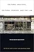 Cultural Analysis, Cultural Studies, and the Law: Moving Beyond Legal Realism