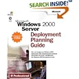 Microsoft Windows 2000 Server Deployment Planning Guide... by  Microsoft Corporation