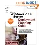Microsoft  Windows  2000 Server Deployment Planning Guide (IT-Resource Kits)