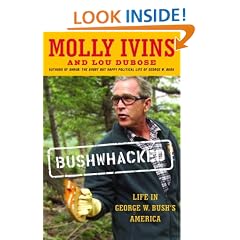 Bushwhacked: Life in George W. Bush's America