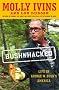 Bushwhacked: Life in George W. Bush's America Bushwhacked: Life in George W. Bush's America