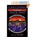Car Living Your Way : Stories and Practical Tips From Those Who Have Been Down the Road