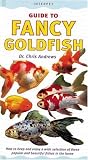 Guide to Fancy Goldfish (Fishkeeper's Guides)