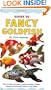 Fancy Goldfish: How to Keep and Enjoy a Wide Selection of These Popular and Beautiful Fishes in the Home (Interpet Guide To...)