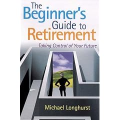 The Beginner's Guide to Retirement: Taking Control of Your Future