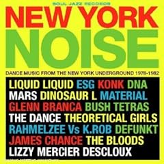 New York noise (Dance music from the New York underground 1978-1982)