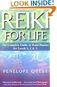 Reiki for Life: The Essential Guide to Reiki Practice