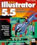 Adobe Illustrator 5 5 for the Mac Designer's Guide (Sybex Macintosh Library)