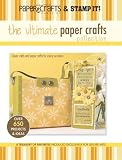 The Ultimate Paper Crafts Collection (Leisure Arts #15948)