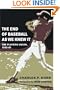 The End of Baseball As We Knew It: The Players Union, 1960-81 (Sport and Society)