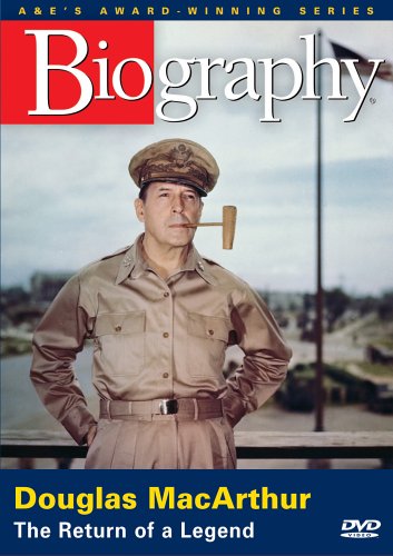 Biography: General Douglas MacArthur - The Return of a Legend (A&E Archives)