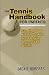 The Tennis Handbook For Parents: Starting Your Kids in Tennis and Helping Them Stick With It