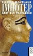 Imhotep. Arzt der Pharaonen. Roman.