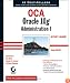 OCA: Oracle 10g Administration I Study Guide (1Z0-042)