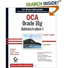 Click here to buy OCA: Oracle 10g Administration I Study Guide (1Z0-042) by  Chip Dawes, Bob Bryla, Joseph C. Johnson, and Matthew Weishan.