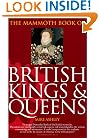 The Mammoth Book of British Kings and Queens (Mammoth Books)