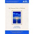 My Personal Path to Wellness: A Journal for Living Creatively with Chronic Illness by Graham Kerr and Graham Kerr