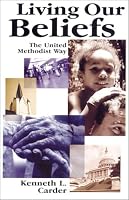 Living Our Beliefs: The United Methodist Way