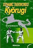 Dynamic Taekwondo: Kyorugi