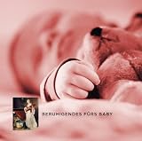 Eigenschaften Various  / Beruhigendes Fürs Baby