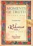 Moments of Truth: Excerpts from the Rubaiyat of Omar Khayyam Explained, Volume 1 (HARDBOUND)