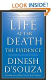Life After Death: The Evidence