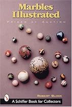 Marbles Illustrated: Prices at Auction