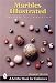 Books : Marbles Illustrated (Schiffer Book for Collectors)