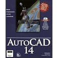 AutoCad 14 by  Bill Burchard, David Pitzer, Francis Soen, and David Burchard
