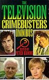 The television crimebusters omnibus : great stories of the police detectives