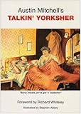 Austin Mitchell's Talkin' Yorksher