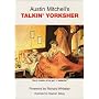 Austin Mitchell's Talkin Yorksher