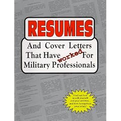 Resumes and Cover Letters That Have Worked for Military Professionals (Anne McKinney Career)