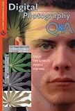 Digital Photography Q & A (Lark Photography Book (Paperback))