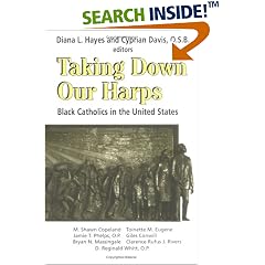 Taking Down Our Harps: Black Catholics in the United States