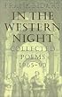 In the Western Night: Collected Poems, 1965-1990